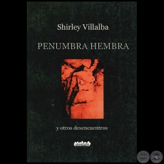 PENUMBRA HEMBRA - Autora: SHIRLEY VILLALBA - Ao 2005